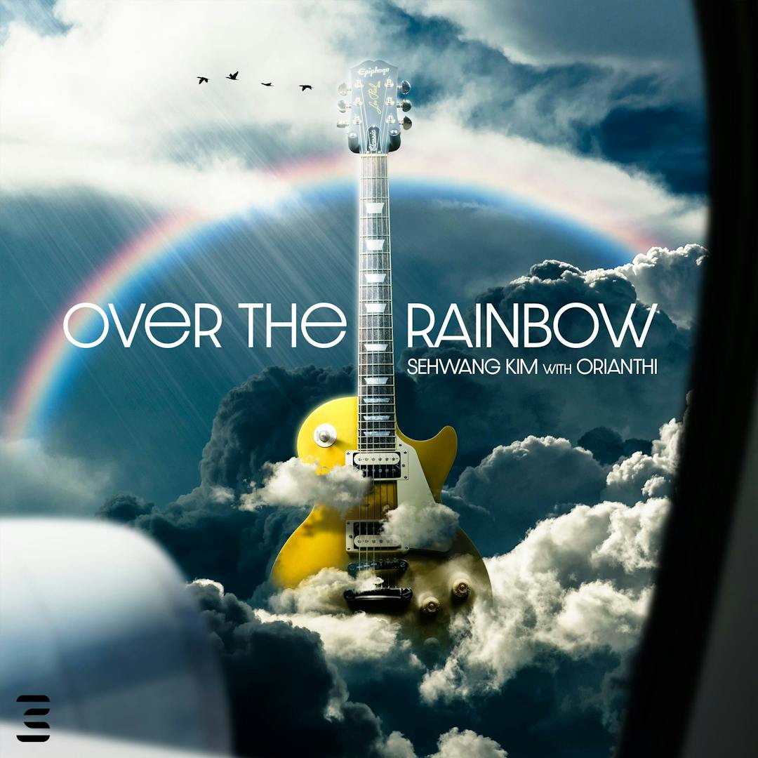 Over the Rainbow (SeHwang Kim feat. Orianthi) NFT single released!